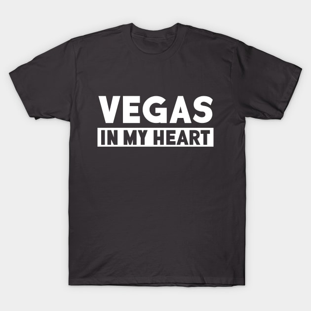 Vegas In My Heart T-Shirt by Korry